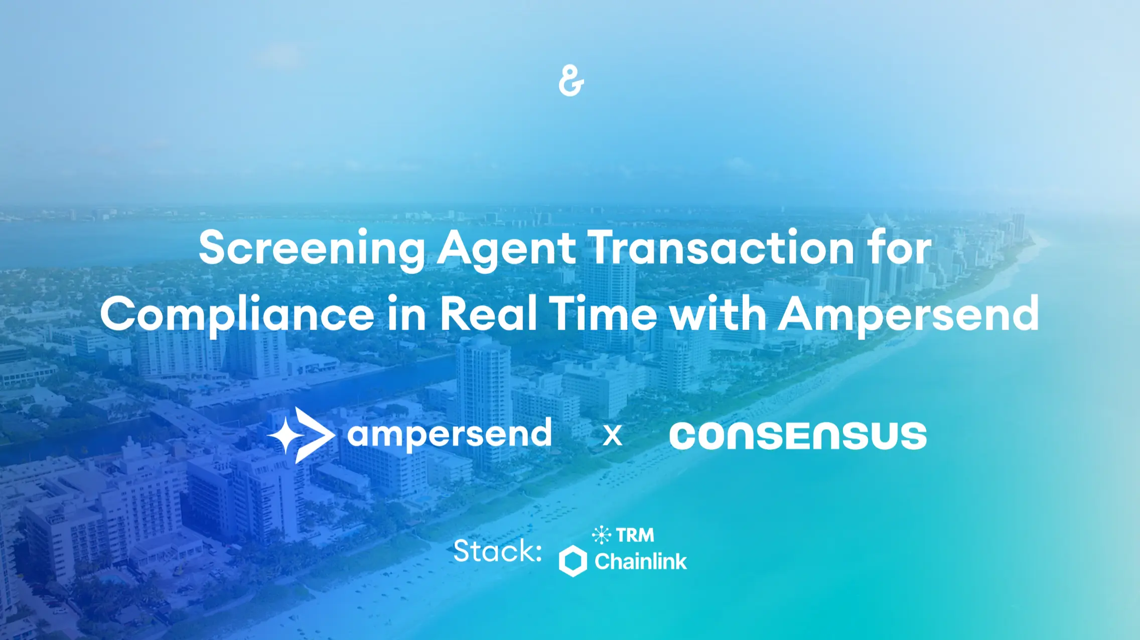 Ampersend Now Screens Agent Transaction for Compliance in Real Time